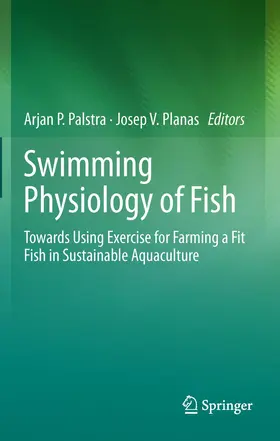 Planas / Palstra |  Swimming Physiology of Fish | Buch |  Sack Fachmedien