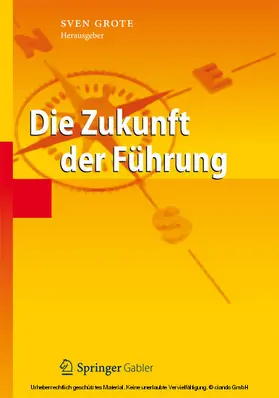 Grote |  Die Zukunft der Führung | eBook | Sack Fachmedien