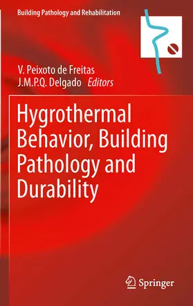 de Freitas / Delgado |  Hygrothermal Behavior, Building Pathology and Durability | eBook | Sack Fachmedien