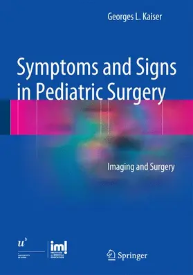 Kaiser |  Symptoms and Signs in Pediatric Surgery | Buch |  Sack Fachmedien