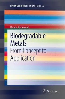 Hermawan |  Biodegradable Metals | Buch |  Sack Fachmedien