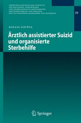 Gavela |  Ärztlich assistierter Suizid und organisierte Sterbehilfe | Buch |  Sack Fachmedien