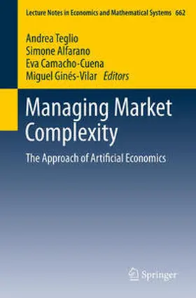 Teglio / Alfarano / Ginés-Vilar |  Managing Market Complexity | Buch |  Sack Fachmedien
