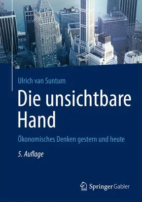 van Suntum |  Die unsichtbare Hand | Buch |  Sack Fachmedien