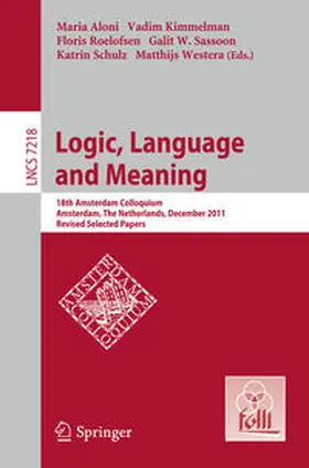Aloni / Kimmelman / Roelofsen |  Logic, Language and Meaning | eBook | Sack Fachmedien