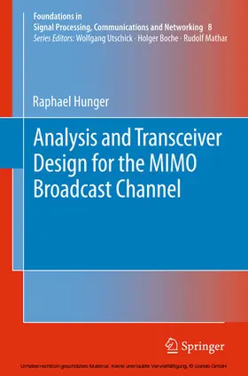 Hunger |  Analysis and Transceiver Design for the MIMO Broadcast Channel | eBook | Sack Fachmedien
