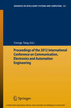 Yang | Proceedings of the 2012 International Conference on Communication, Electronics and Automation Engineering | E-Book | sack.de