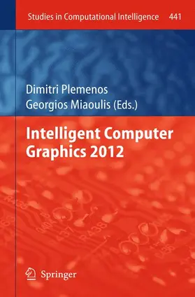 Miaoulis / Plemenos |  Intelligent Computer Graphics 2012 | Buch |  Sack Fachmedien