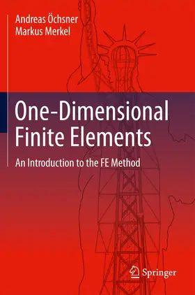Öchsner / Merkel |  One-Dimensional Finite Elements | Buch |  Sack Fachmedien