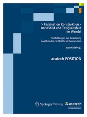 acatech |  Faszination Konstruktion ¿ Berufsbild und Tätigkeitsfeld im Wandel | Buch |  Sack Fachmedien