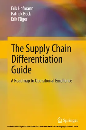 Hofmann / Beck / Füger | The Supply Chain Differentiation Guide | E-Book | sack.de