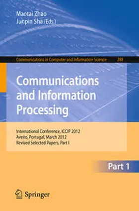 Zhao / Sha | Communications and Information Processing | E-Book | sack.de