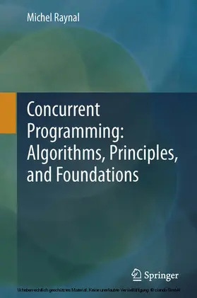 Raynal | Concurrent Programming: Algorithms, Principles, and Foundations | E-Book | sack.de