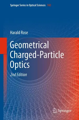 Rose |  Geometrical Charged-Particle Optics | Buch |  Sack Fachmedien
