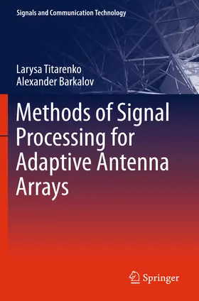 Titarenko / Barkalov | Methods of Signal Processing for Adaptive Antenna Arrays | E-Book | sack.de