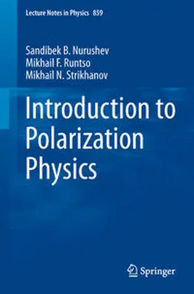 Nurushev / Runtso / Strikhanov |  Introduction to Polarization Physics | eBook | Sack Fachmedien