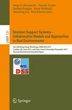 Jorge / Zarate / Dargam |  Decision Support Systems – Collaborative Models and Approaches in Real Environments | Buch |  Sack Fachmedien
