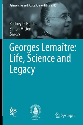 Holder / Mitton | Georges Lemaître: Life, Science and Legacy | E-Book | sack.de