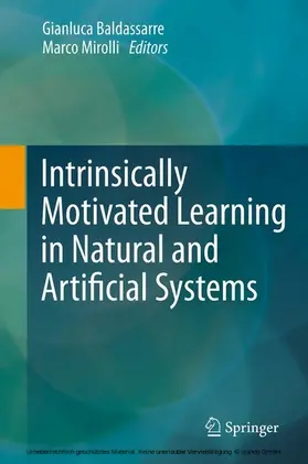 Baldassarre / Mirolli |  Intrinsically Motivated Learning in Natural and Artificial Systems | eBook | Sack Fachmedien