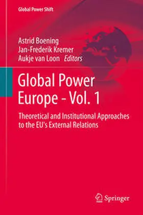 Boening / van Loon / Kremer |  Global Power Europe - Vol. 1 | Buch |  Sack Fachmedien