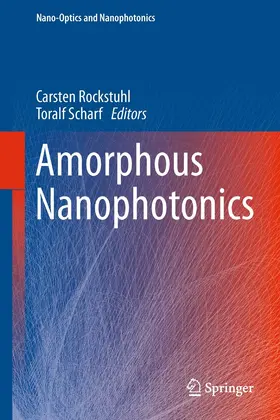 Rockstuhl / Scharf |  Amorphous Nanophotonics | eBook | Sack Fachmedien