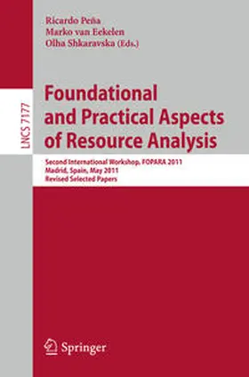 Peña / van Eekelen / Shkaravska |  Foundational and Practical Aspects of Resource Analysis | eBook | Sack Fachmedien