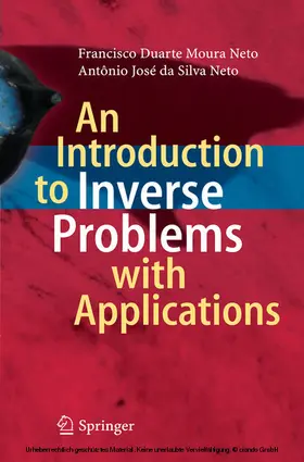 Moura Neto / da Silva Neto | An Introduction to Inverse Problems with Applications | E-Book | sack.de