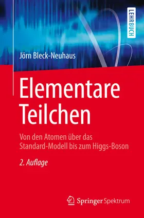 Bleck-Neuhaus | Elementare Teilchen | E-Book | www2.sack.de