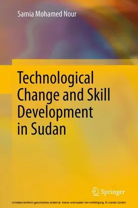Mohamed Nour |  Technological Change and Skill Development in Sudan | eBook | Sack Fachmedien