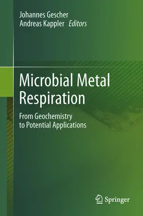 Gescher / Kappler |  Microbial Metal Respiration | eBook | Sack Fachmedien