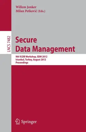 Petkovic / Jonker / Petkovic |  Secure Data Management | Buch |  Sack Fachmedien