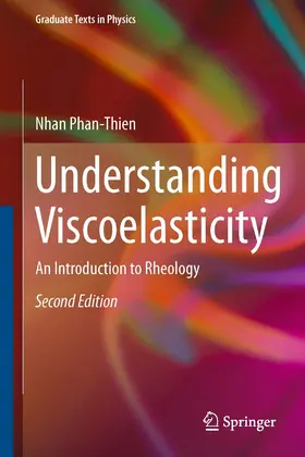 Phan-Thien |  Understanding Viscoelasticity | eBook | Sack Fachmedien