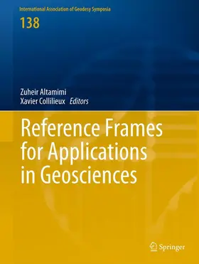 Altamimi / Collilieux | Reference Frames for Applications in Geosciences | Buch | 978-3-642-32997-5 | www2.sack.de