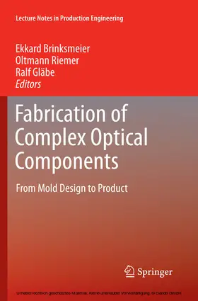 Brinksmeier / Riemer / Gläbe | Fabrication of Complex Optical Components | E-Book | sack.de