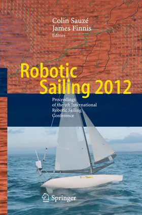 Sauzé / Finnis | Robotic Sailing 2012 | E-Book | www2.sack.de