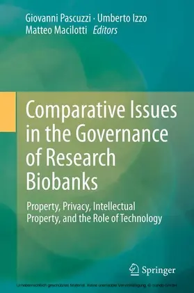 Pascuzzi / Izzo / Macilotti |  Comparative Issues in the Governance of Research Biobanks | eBook | Sack Fachmedien