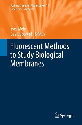 Mely / Mély / Duportail |  Fluorescent Methods to Study Biological Membranes | eBook | Sack Fachmedien