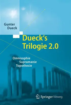 Dueck |  Dueck's Trilogie 2.0 | Buch |  Sack Fachmedien