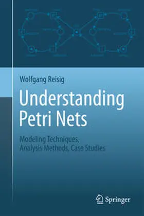 Reisig |  Understanding Petri Nets | eBook | Sack Fachmedien