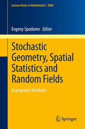 Spodarev | Stochastic Geometry, Spatial Statistics and Random Fields | E-Book | www2.sack.de