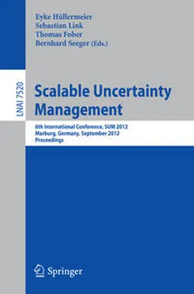 Hüllermeier / Link / Fober |  Scalable Uncertainty Management | eBook | Sack Fachmedien