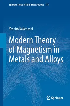 Kakehashi |  Modern Theory of Magnetism in Metals and Alloys | Buch |  Sack Fachmedien