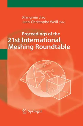 Weill / Jiao |  Proceedings of the 21st International Meshing Roundtable | Buch |  Sack Fachmedien