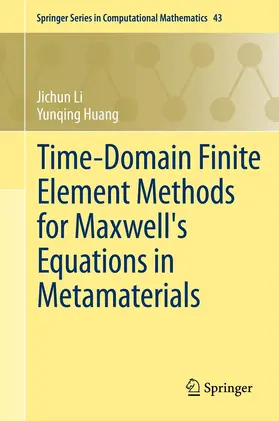 Li / Huang | Time-Domain Finite Element Methods for Maxwell's Equations in Metamaterials | E-Book | sack.de