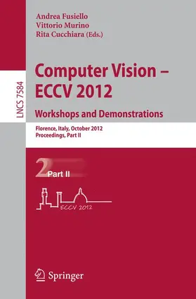Fusiello / Cucchiara / Murino | Computer Vision -- ECCV 2012. Workshops and Demonstrations | Buch | 978-3-642-33867-0 | sack.de