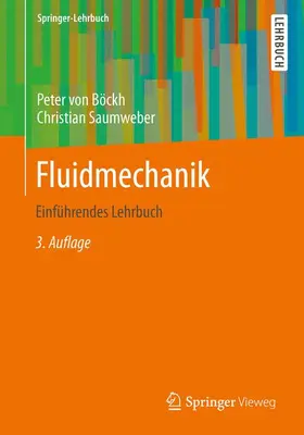 Saumweber / Böckh | Fluidmechanik | Buch | 978-3-642-33891-5 | www2.sack.de