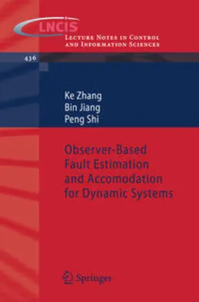 Zhang / Jiang / Shi | Observer-Based Fault Estimation and Accomodation for Dynamic Systems | E-Book | sack.de