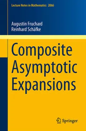 Fruchard / Schafke |  Composite Asymptotic Expansions | eBook | Sack Fachmedien