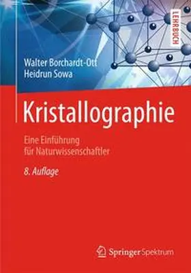 Borchardt-Ott / Sowa | Kristallographie | Buch | 978-3-642-34810-5 | sack.de