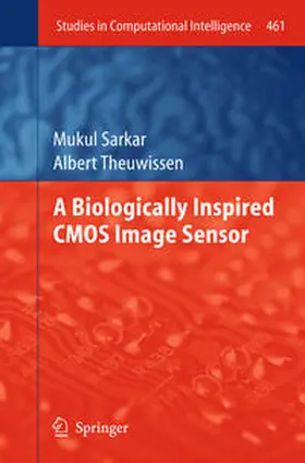 Sarkar / Theuwissen | A Biologically Inspired CMOS Image Sensor | E-Book | sack.de